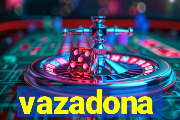 vazadona