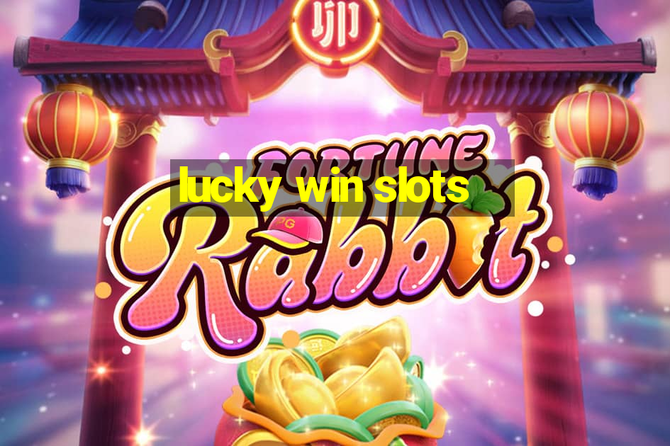 lucky win slots