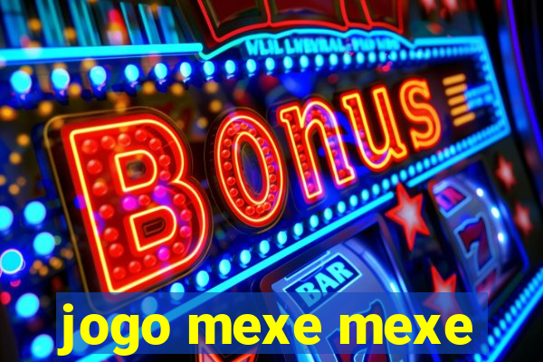 jogo mexe mexe