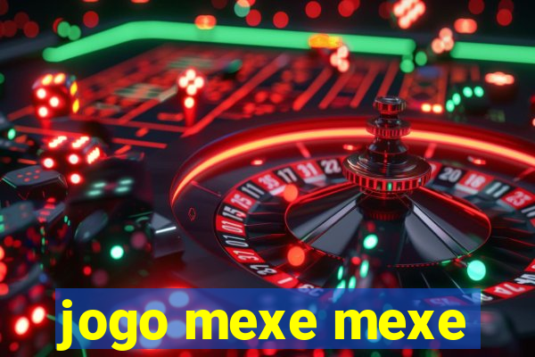 jogo mexe mexe