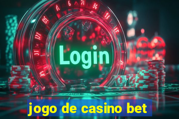 jogo de casino bet