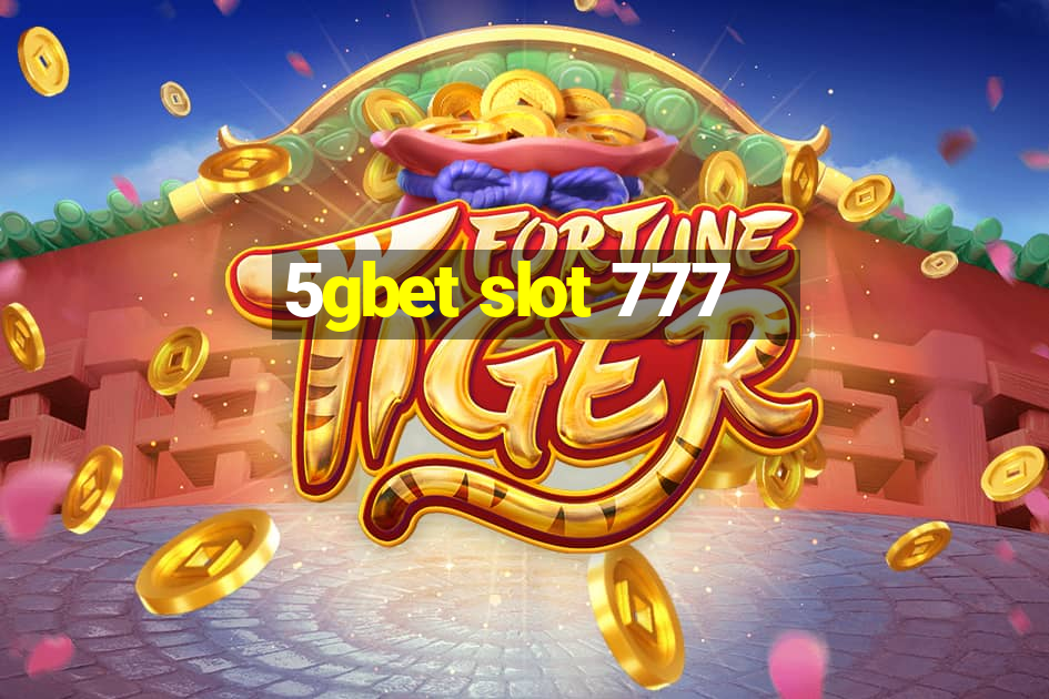 5gbet slot 777