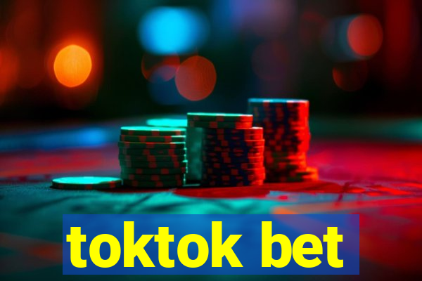 toktok bet