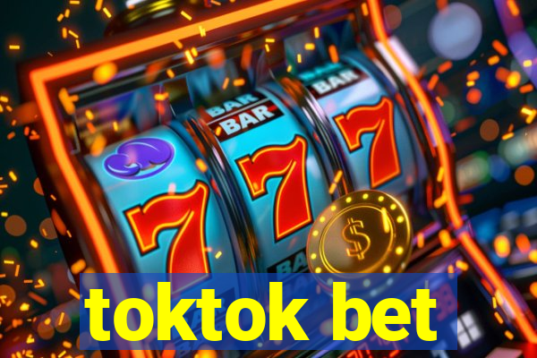 toktok bet