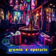 gremio x operario ao vivo