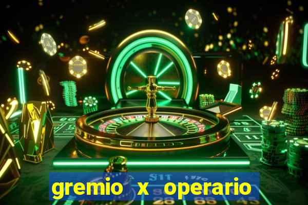 gremio x operario ao vivo