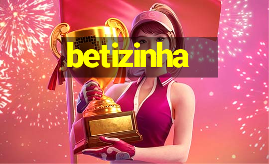 betizinha