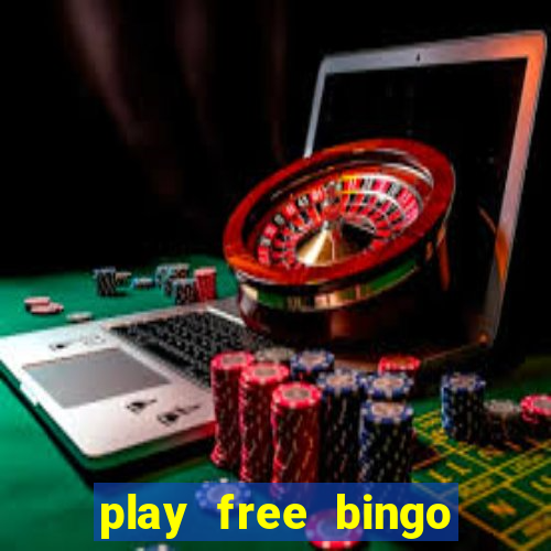 play free bingo games for fun