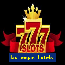 las vegas hotels with casino