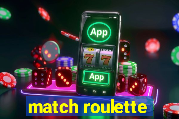 match roulette