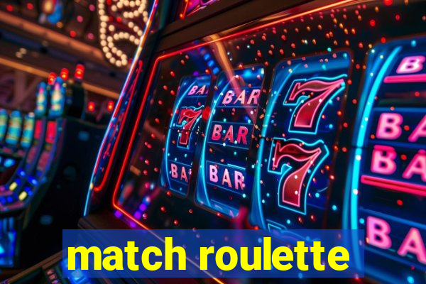 match roulette