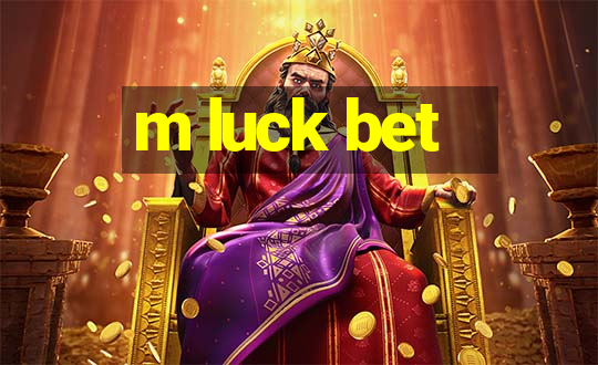 m luck bet