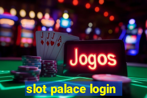 slot palace login