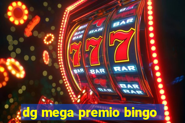 dg mega premio bingo