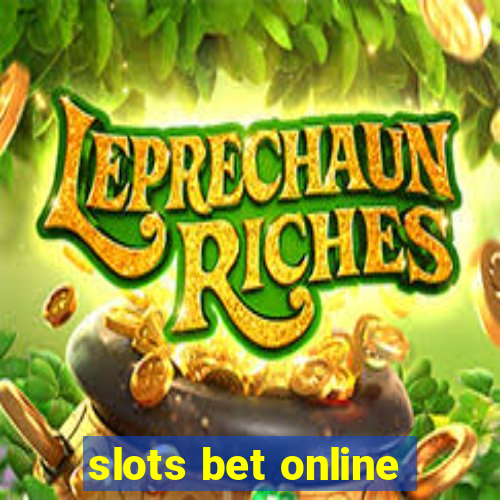 slots bet online