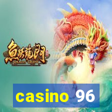 casino 96