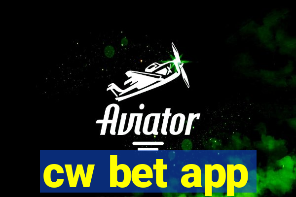 cw bet app