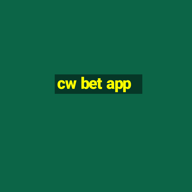 cw bet app