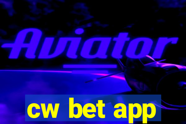 cw bet app