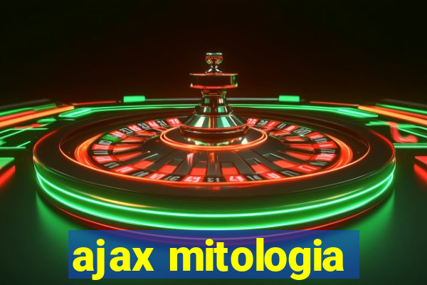 ajax mitologia