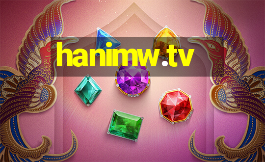 hanimw.tv