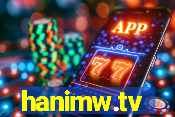 hanimw.tv