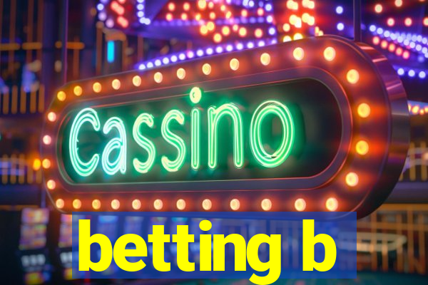 betting b