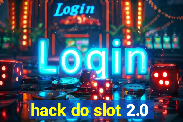 hack do slot 2.0