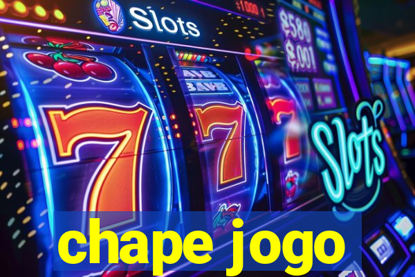 chape jogo