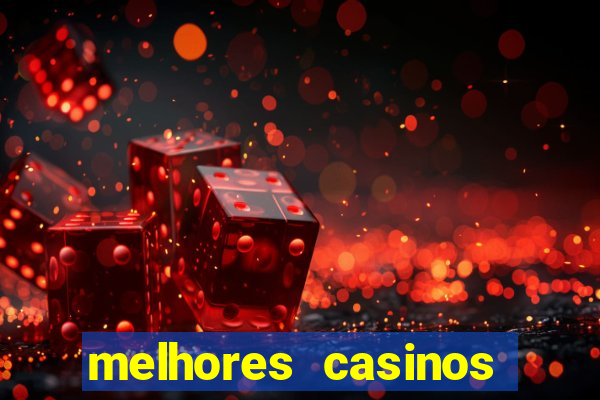 melhores casinos online com b?nus de registo