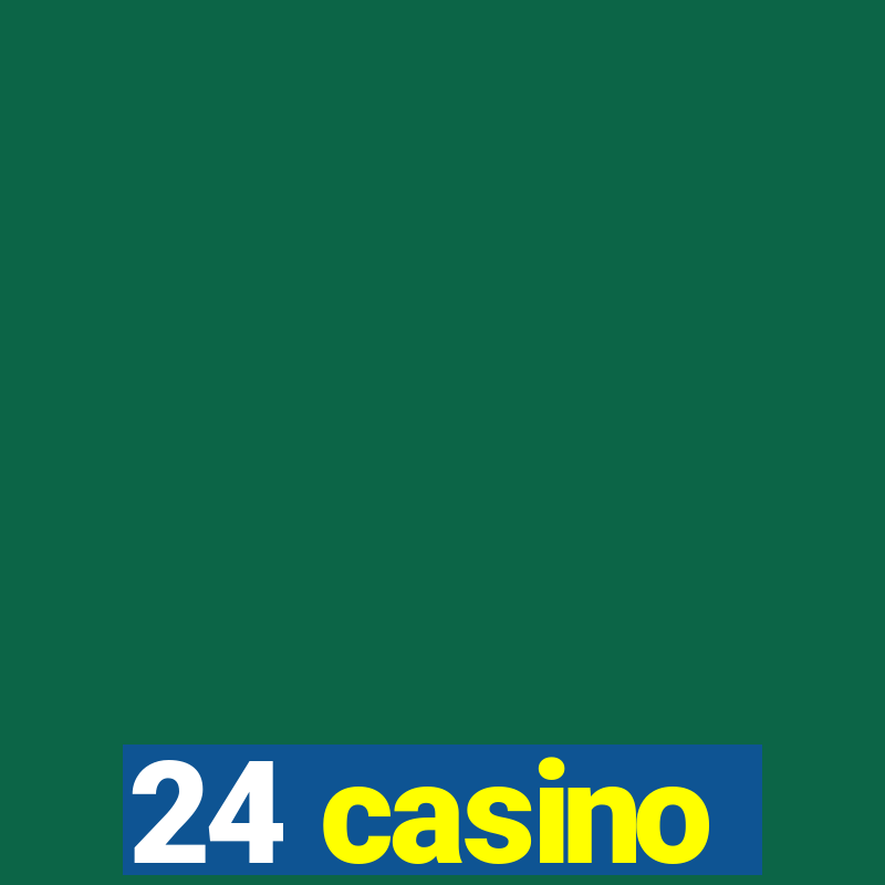 24 casino