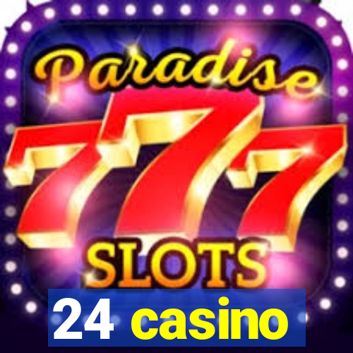 24 casino