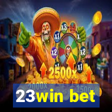 23win bet