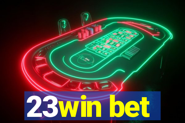 23win bet