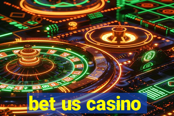 bet us casino