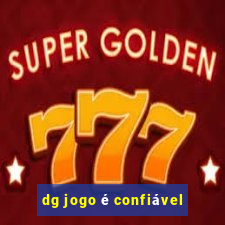 dg jogo é confiável