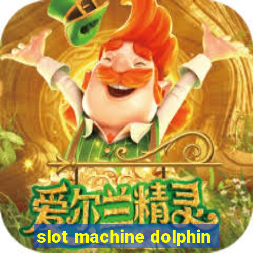 slot machine dolphin