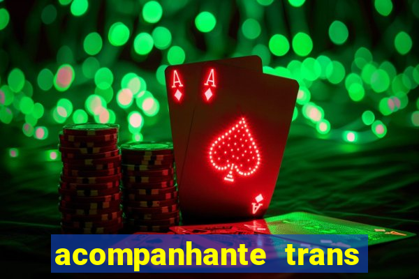 acompanhante trans em santos