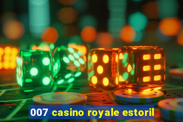 007 casino royale estoril