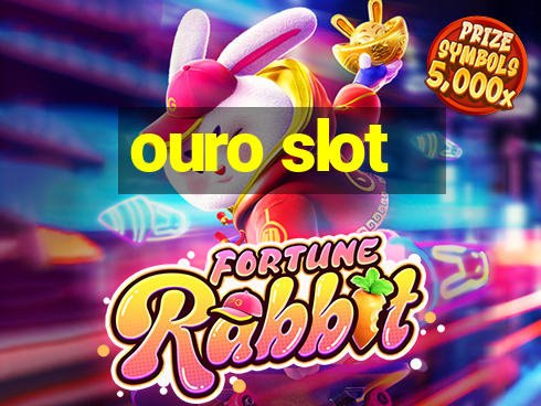 ouro slot