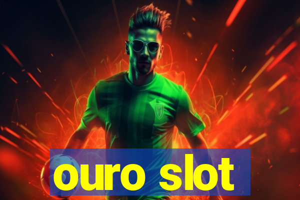 ouro slot