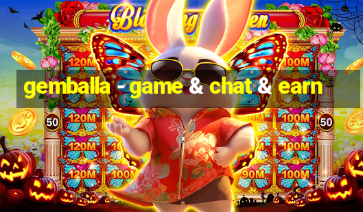 gemballa - game & chat & earn