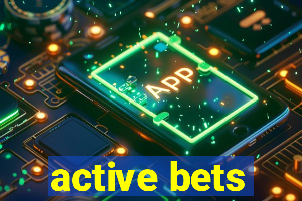 active bets