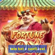 1win bet é confiável