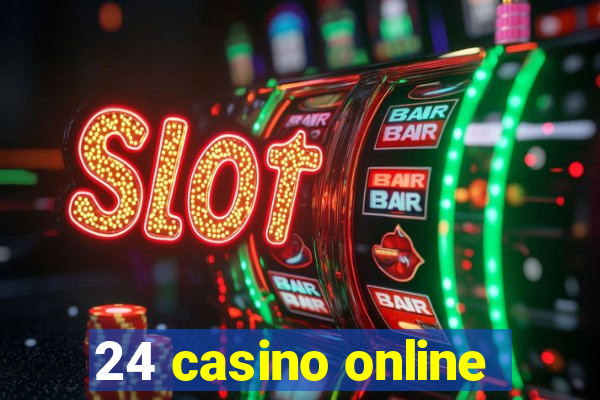 24 casino online