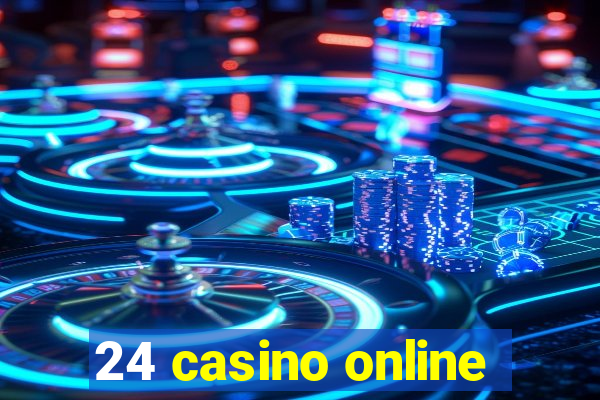 24 casino online