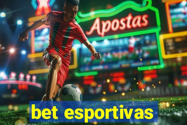 bet esportivas