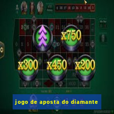 jogo de aposta do diamante