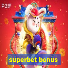 superbet bonus