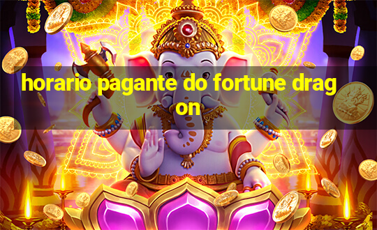 horario pagante do fortune dragon